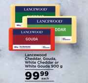 Lancewood Cheddar, Gouda, White Cheddar or White Gouda 900g- Each