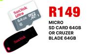 Sandisk Micro SD Card 64GB Or Cruzer Blade 64GB