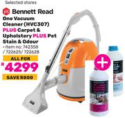 Bennett Read One Vacuum Cleaner HVC307 Plus Carpet Upholstery Plus Pet Stain & Odour-All For