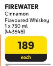 Firewater Cinnamon Flavoured Whisky-750ml Each