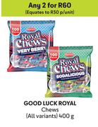 Good Luck Royal Chews (All Variants)-For Any 2 x 400g