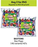 Baxtons Star Pops (All Variants)-For 2 x 40's