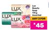Lux Beauty Soap Assorted-For Any 3 x 175g