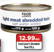 Food Lover's Shredded Tuna-170g