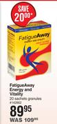 FatigueAway Energy And Vitality-20 Sachets Granules