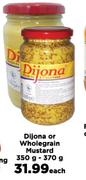 Dijona Or Wholegrain Mustard-350g-370g Each