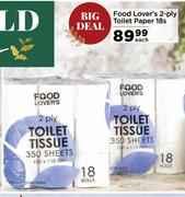 Food Lover's 2 Ply Toilet Paper-18s Each