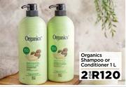 Organics Shampoo Or Conditioner-For 2 x 1L