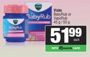 Vicks Baby Rub Or Vapo Rub-45g/50g