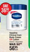 Vaseline Cliniccal Care Body Cream Or Lotion Assorted-400ml Each