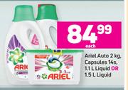 Ariel Auto 2Kg, Capsules 14s, 1.1L Liquid Or 1.5L Liquid-Each