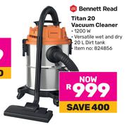 Bennett Read Titan 20 Vacuum Cleaner