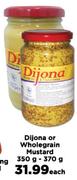 Dijona Or Wholegrain Mustard-350g-370g Each