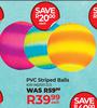PVC Striped Balls 291482001/2/3-Each