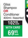 Gliss Shampoo Or Conditioner Assorted-400ml Each