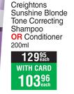 Creightons Sunshine Blonde Tone Correcting Shampoo Or Conditioner-200ml Each