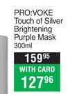 PRO:VOKE Touch Of Silver Brightening Purple Mask-300ml