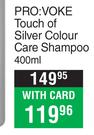 PRO:VOKE Touch Of Silver Colour Care Shampoo-400ml