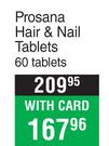 Prosana Hair & Nail Tablets-60 Tablets