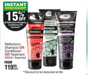 Reflections Shampoo Or Conditioner Or Treatment Assorted-250ml Each