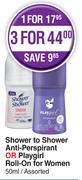 Shower To Shower Anti Perspirant Or Playgirl Roll On For Women Assorted-50ml