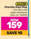 Addis Chenille Maxi Mop