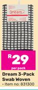 Dream 3-Pack Swab (Woven)-Per Pack
