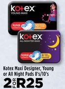 Kotex Maxi Designer, Young Or All Night Pads 8's/10's Pack-For 2