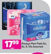 Always Maxi Pads 6s, 8s, 9s, 10s Assorted-Each