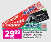 Colgate Max Fresh 75ml Or Charcoal Toothpaste 100ml-Each