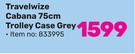 Travelwize Cabana 75cm Trolley Case Grey