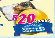 Chicken Stew, Rice, Cabbage & Spinaxh Combo