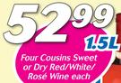 Four Cousins Sweet Or Dry Red/White/Rose Wine-1.5Ltr Each