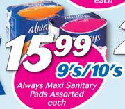 Always Maxi Sanitary Pads Assorted-9/10's Each