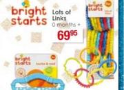 Bright Starts Lots Of Links (0 Month +)