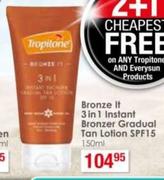 Tropitone Bronze It 3 In 1 Instant Bronzer Gradual Tan Lotion SPF15-150ml