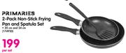 Primaries 2 Pack Non Stick Frying Pan(20 & 24cm) And Spatula Set-Per Set