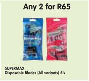 Supermax Disposable Blades (All variants) 5's Pack-For Any 2 Packs