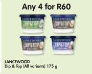 Lancewood Dip & Top (All Variants)-4x175g