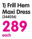 Legend Frill Hem Maxi Dress-Each