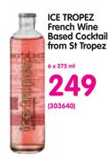 Ice Tropez French Wine Based Cocktail From St Tropez-6 x 275ml