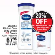 Vaseline Clinical Care Body Lotion Or Cream-400ml Each