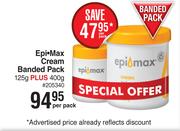 Epi-Max Cream Banded Pack-125g Plus 400g Per Pack