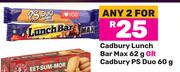 Cadbury Lunch Bar Max 62g Or Cadbury PS Duo 60g-For Any 2