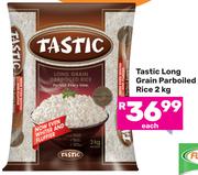 Tastic Long Grain Parboiled Rice-2Kg Each