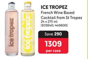 Ice Tropez French Wine Based Cocktail From St Tropez-24 x 275ml Per Case