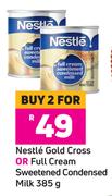 Nestle Gold Cross Or Full Cream Sweetened Condensed Milk-For 2 x 385g