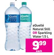Aquelle Natural Still Or Sparkling Water-1.5L Each