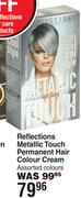 Reflections Metallic Touch Permanent Hair Colour Cream (Assorted Shades) 