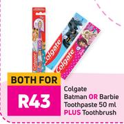 Colgate Batman Or Barbie Toothpaste 50ml Plus Toothbrush-For Both